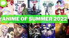 Summer 2022 Preview